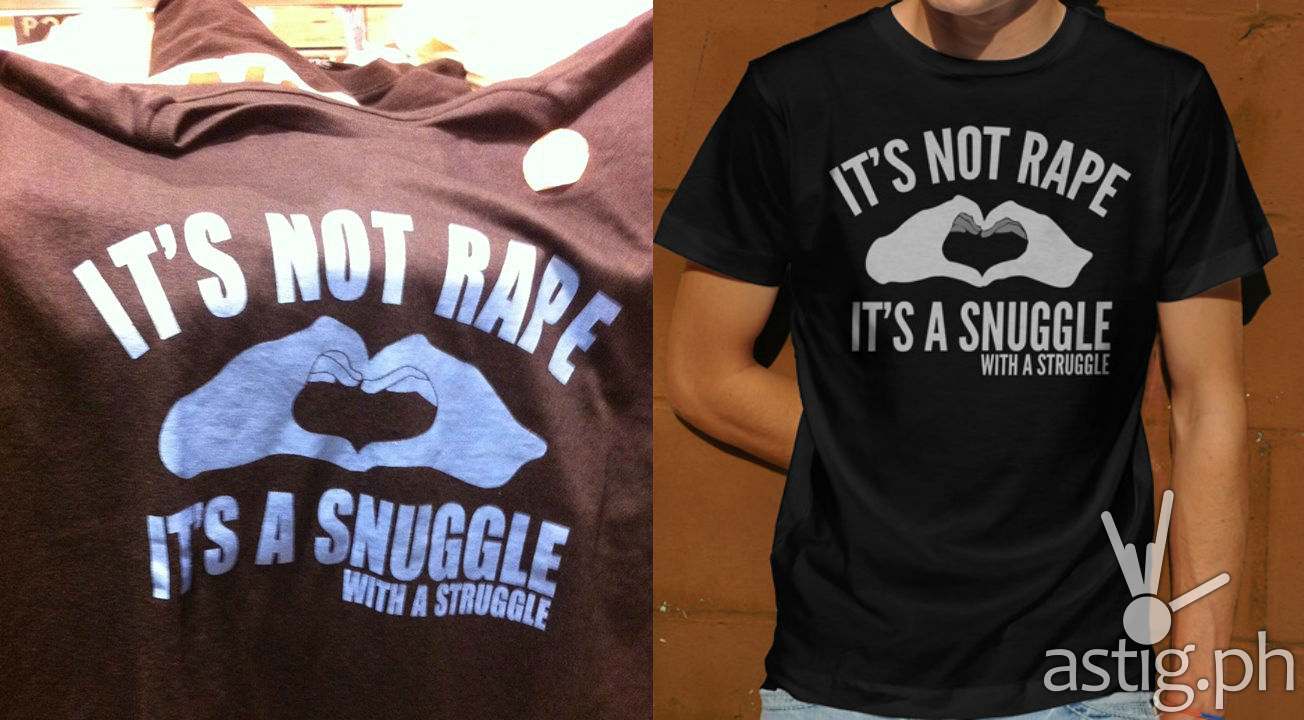 It's not rape it's a snuggle with a struggle SM Department Store foulmouthshirts