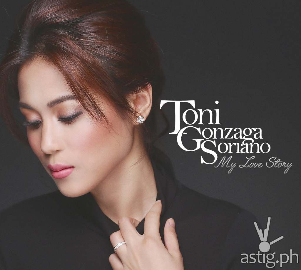 Toni Gonzaga Soriano - My Love Story
