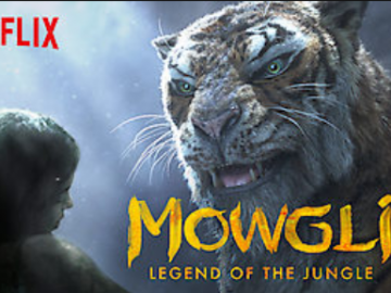 Netflix - Mowgli Legend of the Jungle